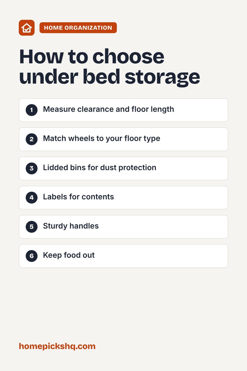 How to choose checklist: Measure clearance and floor length; Match wheels to your floor type; Lidded bins for dust protection; Labels for contents; Sturdy handles; Keep food out